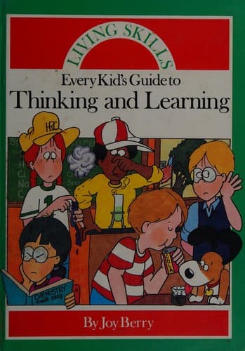 Cover of Every kid's guide to thinking and learning