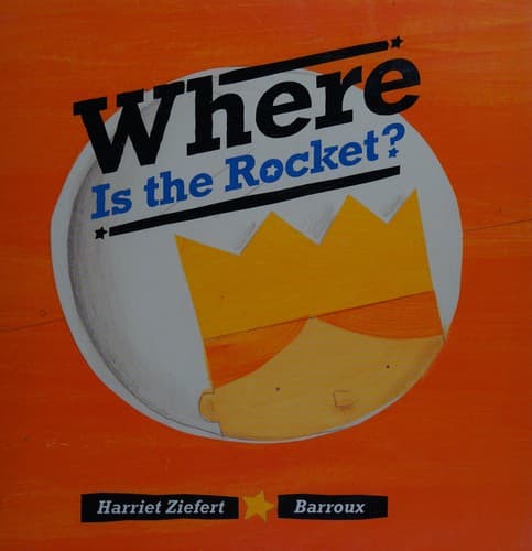 Cover of Where is the rocket?