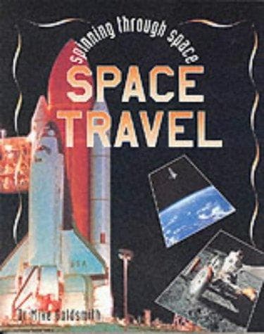 Cover of Space Travel (Spinning Through Space)