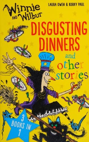 Cover of Winnie and Wilbur - Disgusting Dinners and Other Stories