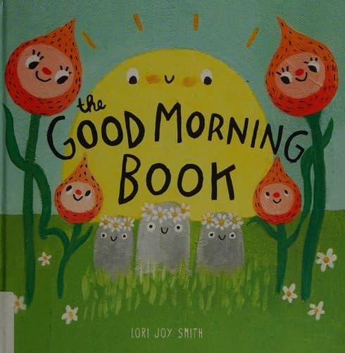 Cover of The good morning book