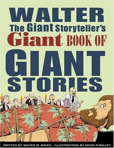 Cover of Walter the giant storyteller's giant book of giant stories