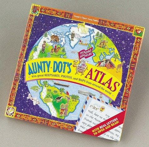 Cover of Aunty Dot's incredible adventure atlas