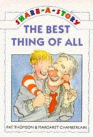 Cover of The Best Thing of All (Share-a-Story)