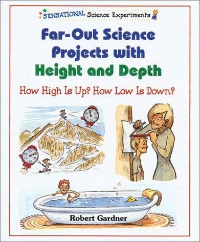 Cover of Far-Out Science Projects With Height and Depth