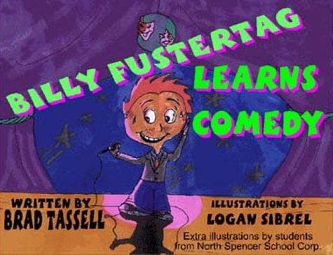 Cover of Billy Fustertag Learns Comedy