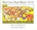 Cover of The cow that went oink