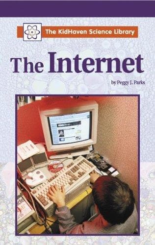 Cover of The KidHaven Science Library - The Internet (The KidHaven Science Library)