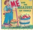 Cover of Me and the Measure of Things