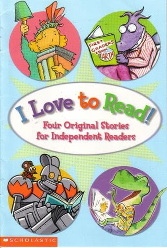 Cover of I Love to Read! (Four Original Stories for Independent Readers)