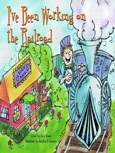Cover of I've Been Working on the Railroad
