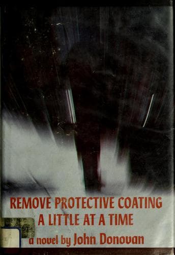 Cover of Remove Protective Coating a Little at a Time