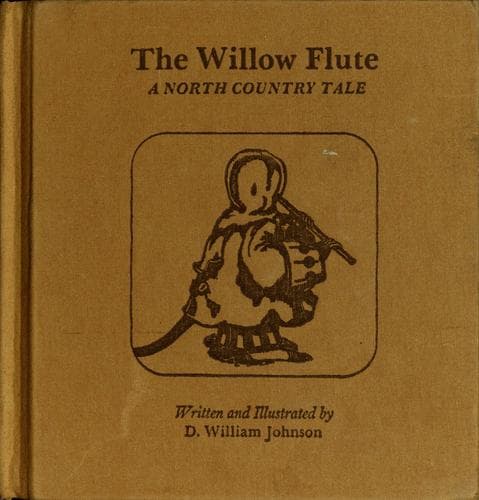 Cover of The willow flute : a north country tale