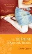Cover of The 25 pains of Kennedy Baines