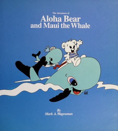 Cover of Adventures of Aloha Bear and Maui the Whale