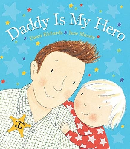 Cover of Daddy Is My Hero