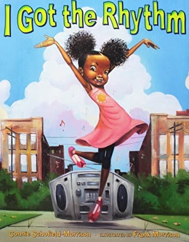 Cover of I Got the Rhythm By Connie Schofield-Morrison