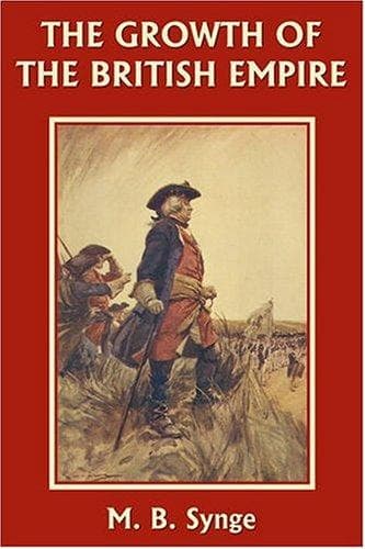 Cover of The Growth of the British Empire (Yesterday's Classics)
