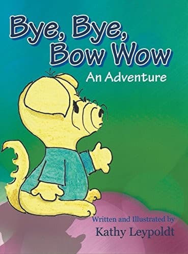 Cover of Bye, Bye, Bow Wow
