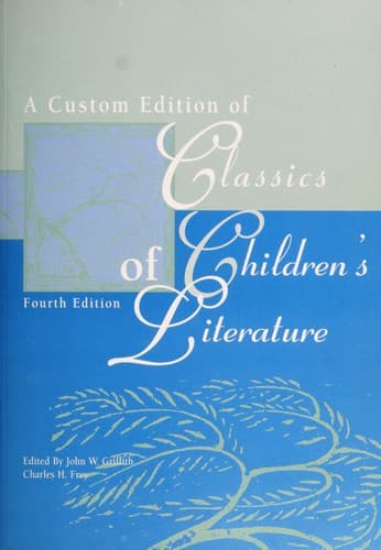 Cover of A Custom Edition of Classics of Children's Literature -- Fourth Edition